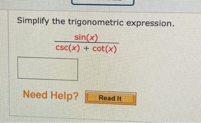 Solved Simplify The Trigonometric Expression Sin X Csc X Chegg