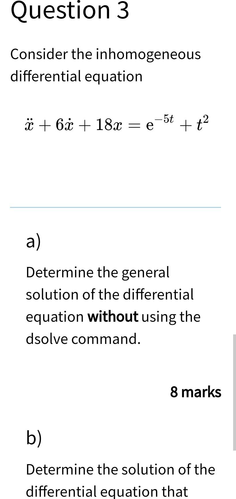 Solved Question 3 Consider The Inhomogeneous Differential Chegg