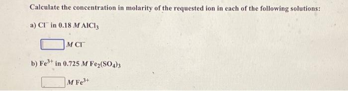 Solved Calculate The Concentration In Molarity Of The Chegg