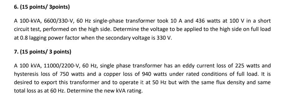 Solved A 100 KVA 6600 330 V 60 Hz Single Phase Transformer Chegg