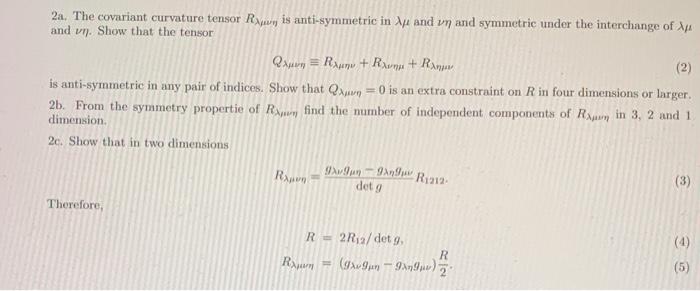 Solved 2a The covariant curvature tensor Rλμ is Chegg