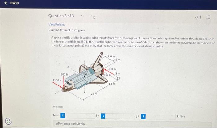 Solved Aspace Shuttle Orbiter Is Subjected To Thrusts From Chegg