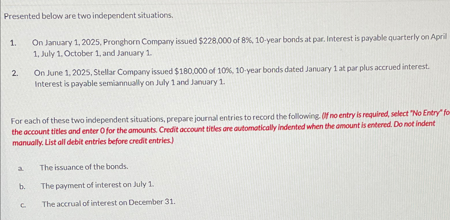 Solved Presented Below Are Two Independent Situations On Chegg