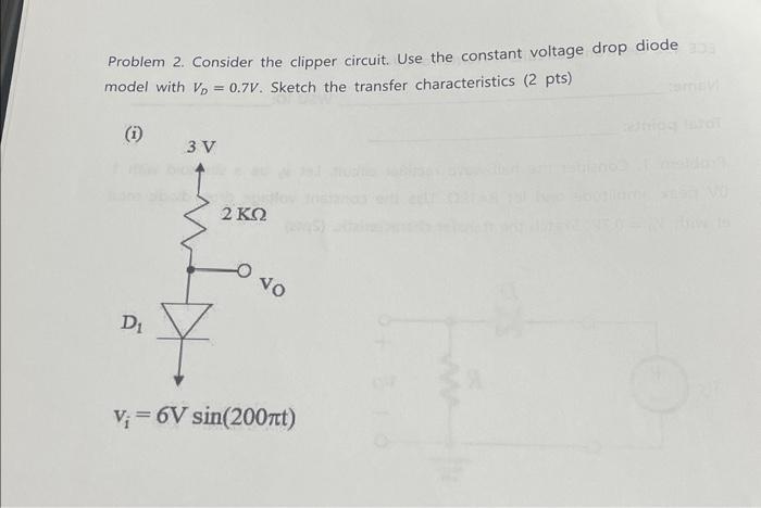 Solved Problem Consider The Clipper Circuit Use The Chegg