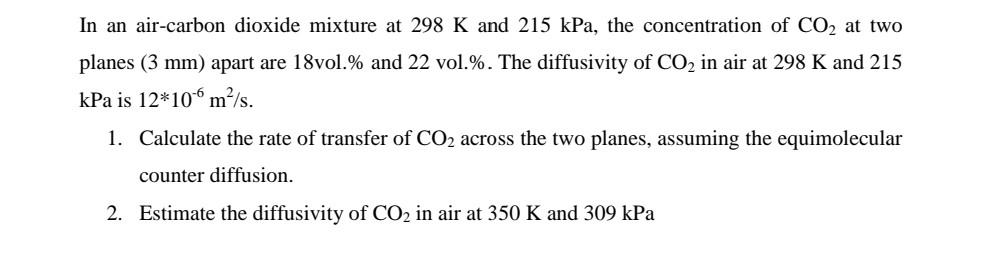 Solved In An Air Carbon Dioxide Mixture At K And Chegg