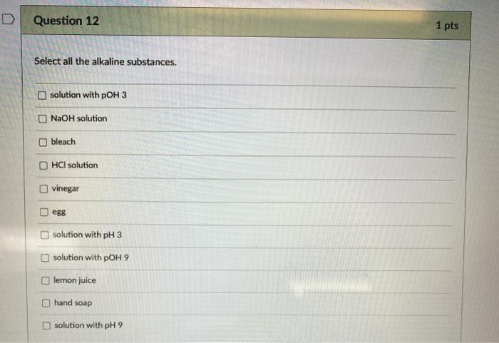 Solved Question 9 1 Pts If The POH Of A Solution Is 11 Then Chegg