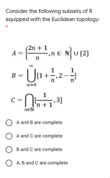 Solved Consider The Following Subsets Of R Equipped With The Chegg