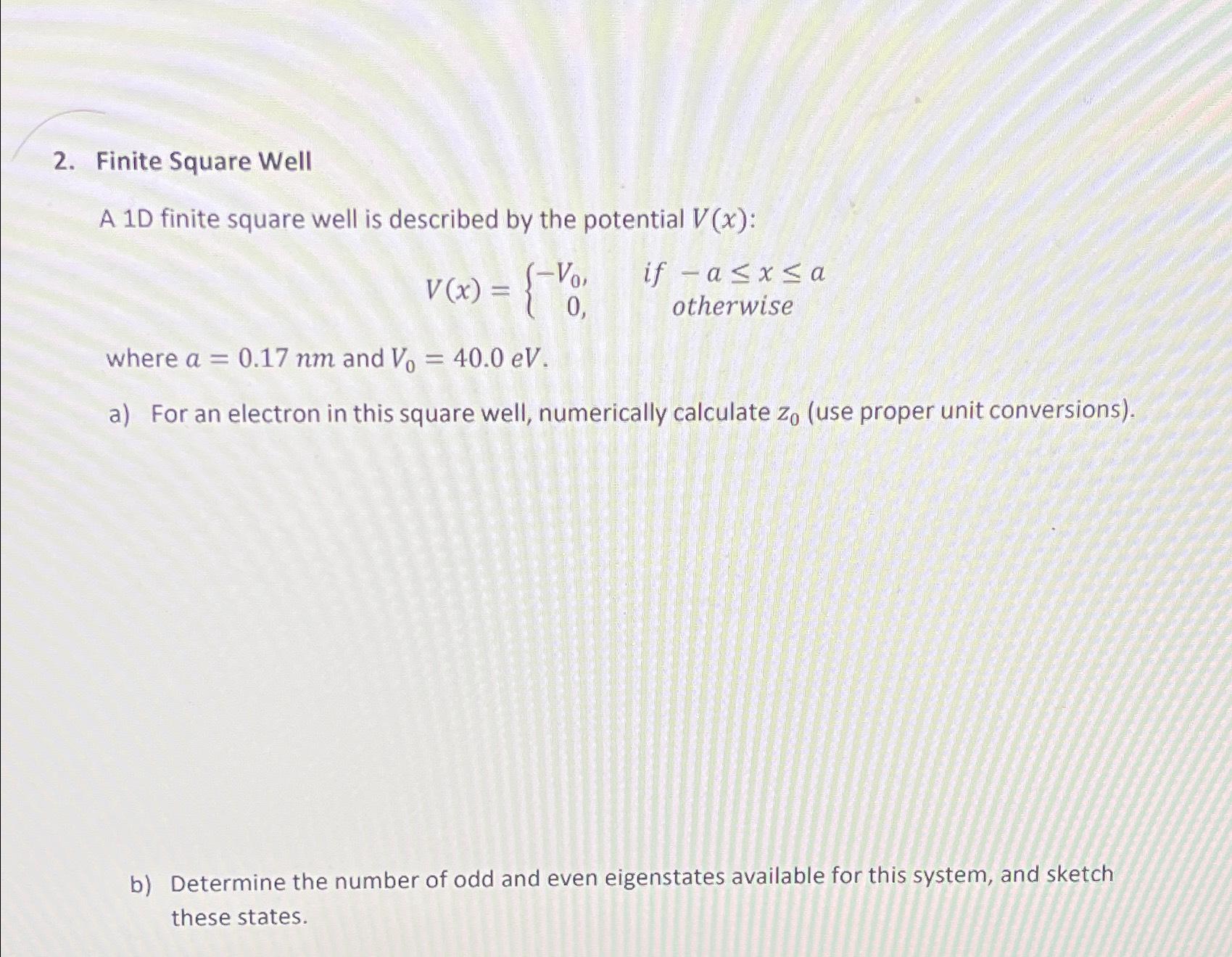 Finite Square WellA 1D Finite Square Well Is Chegg