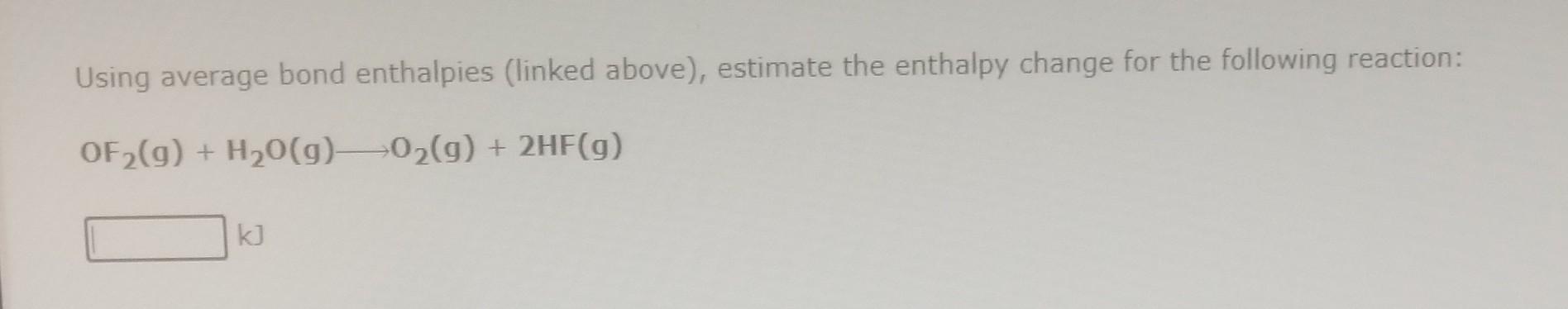 Solved Using Average Bond Enthalpies Linked Above Chegg