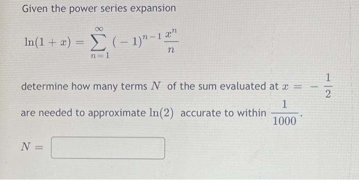 Solved Given The Power Series Expansion Chegg