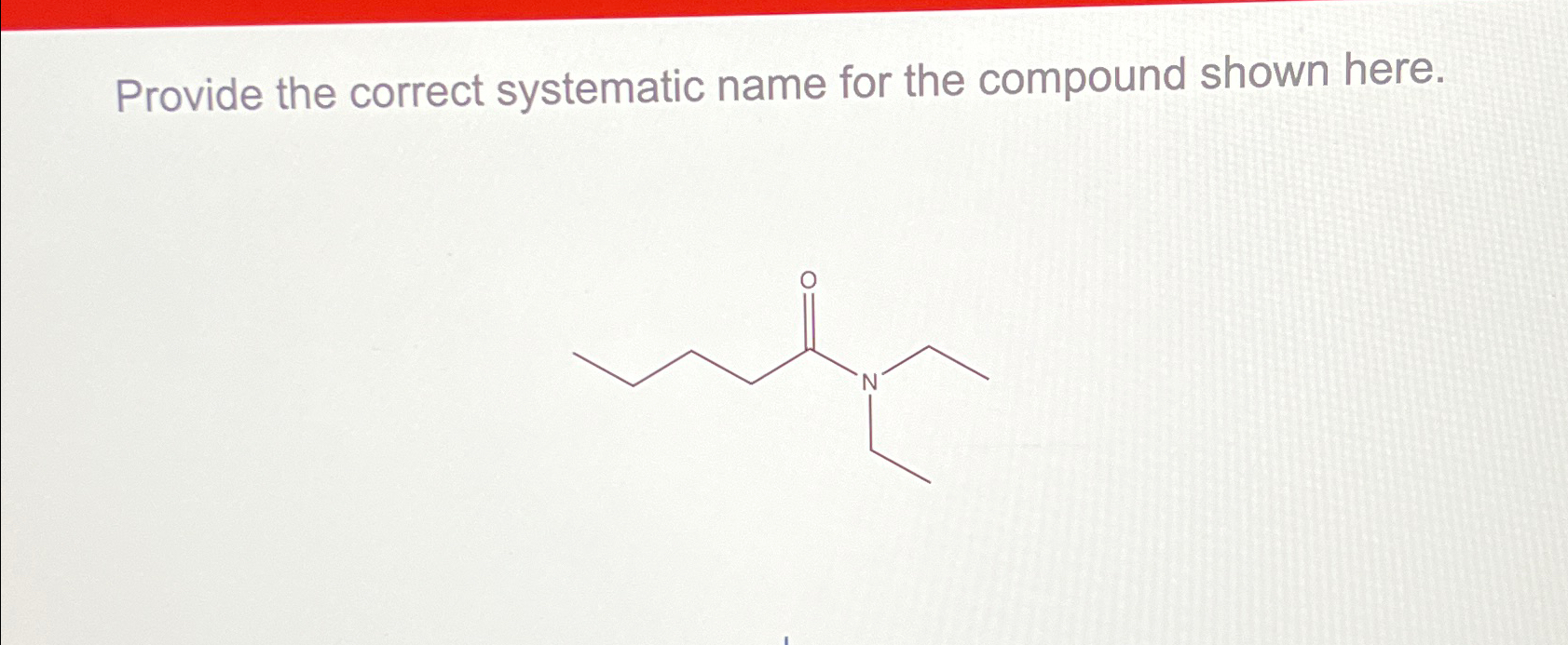 Solved Provide The Correct Systematic Name For The Compound Chegg