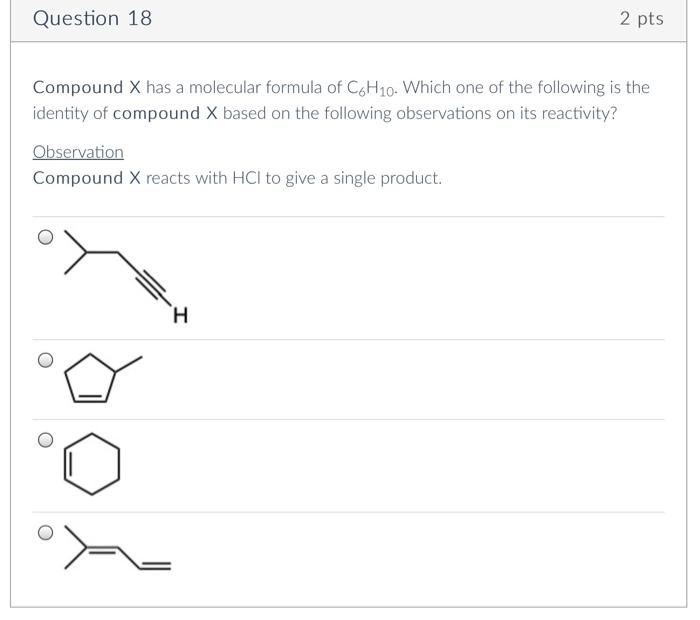 Solved Compound X Has A Molecular Formula Of C6H10 Which Chegg