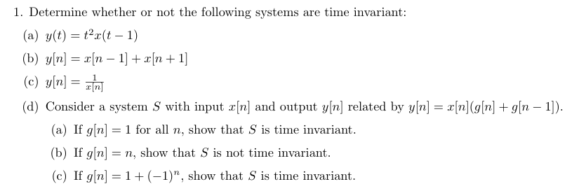 Solved Determine Whether Or Not The Following Systems Are Chegg