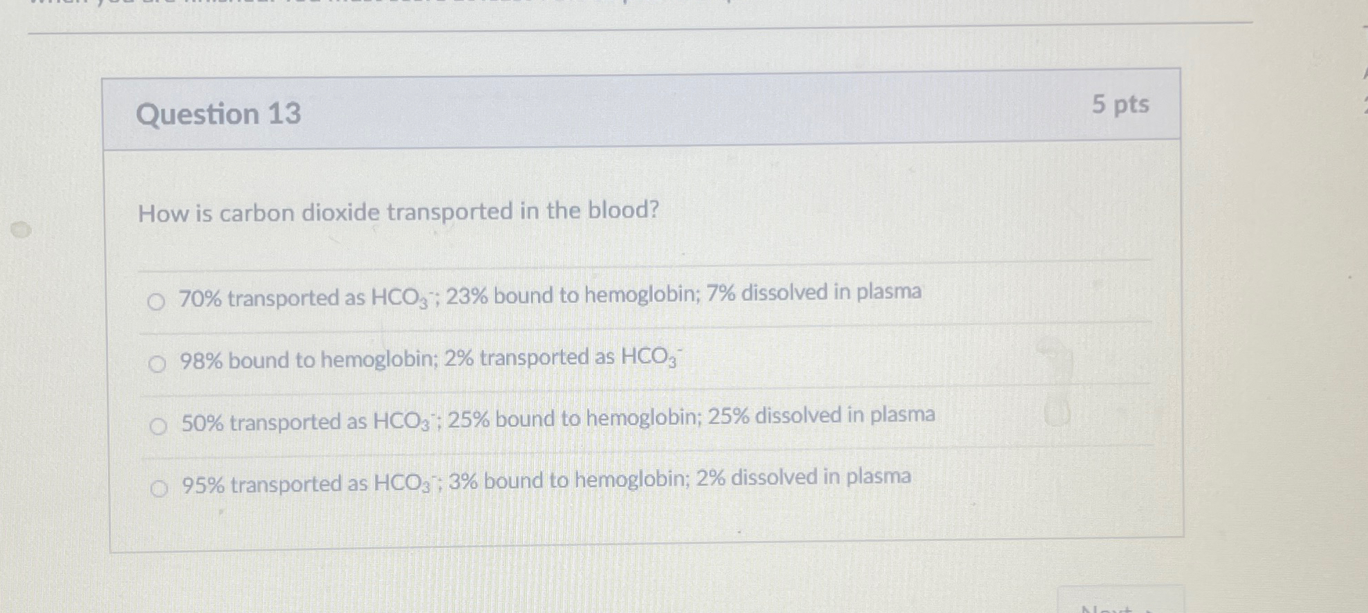 Solved Question 135 PtsHow Is Carbon Dioxide Transported In Chegg