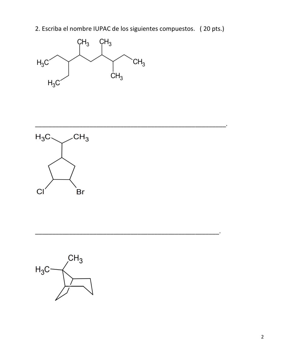 Solved Escriba El Nombre IUPAC De Los Siguientes Compuestos Chegg