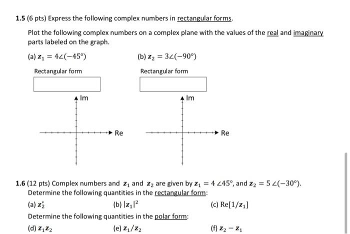 Solved Pts Express The Following Complex Numbers In Chegg