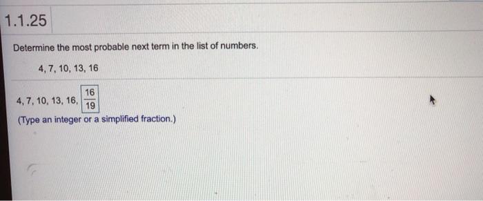 Solved Determine The Most Probable Next Term In The Chegg