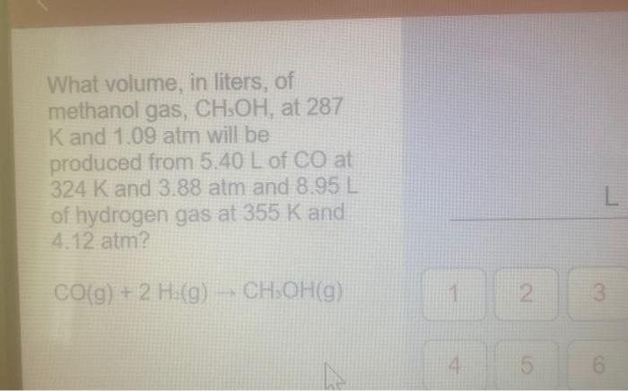 Solved What Volume In Liters Of Methanol Gas Ch Oh At Chegg