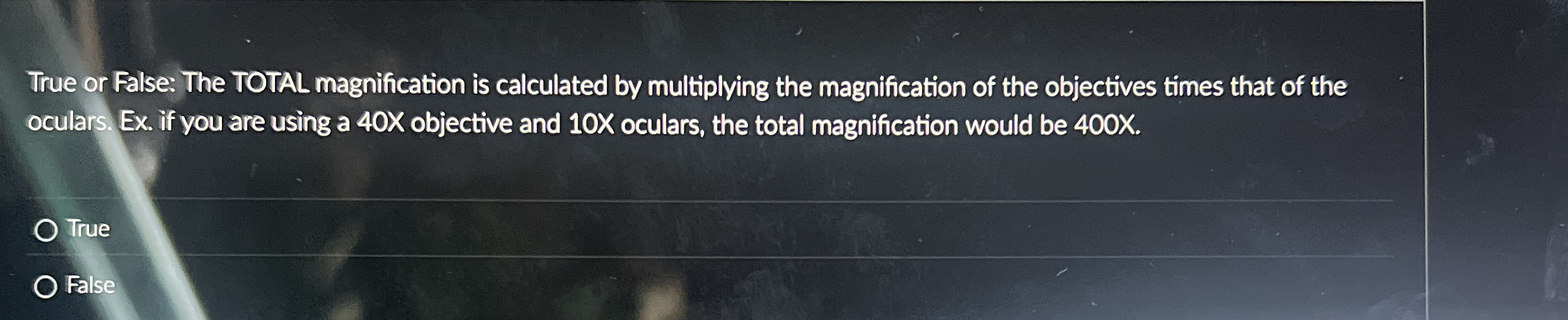 True Or False The Total Magnification Is Calculated Chegg