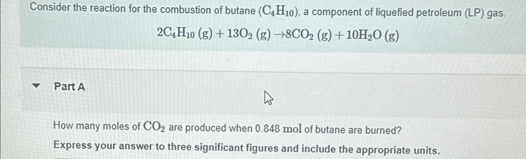 Solved Consider The Reaction For The Combustion Of Butane Chegg