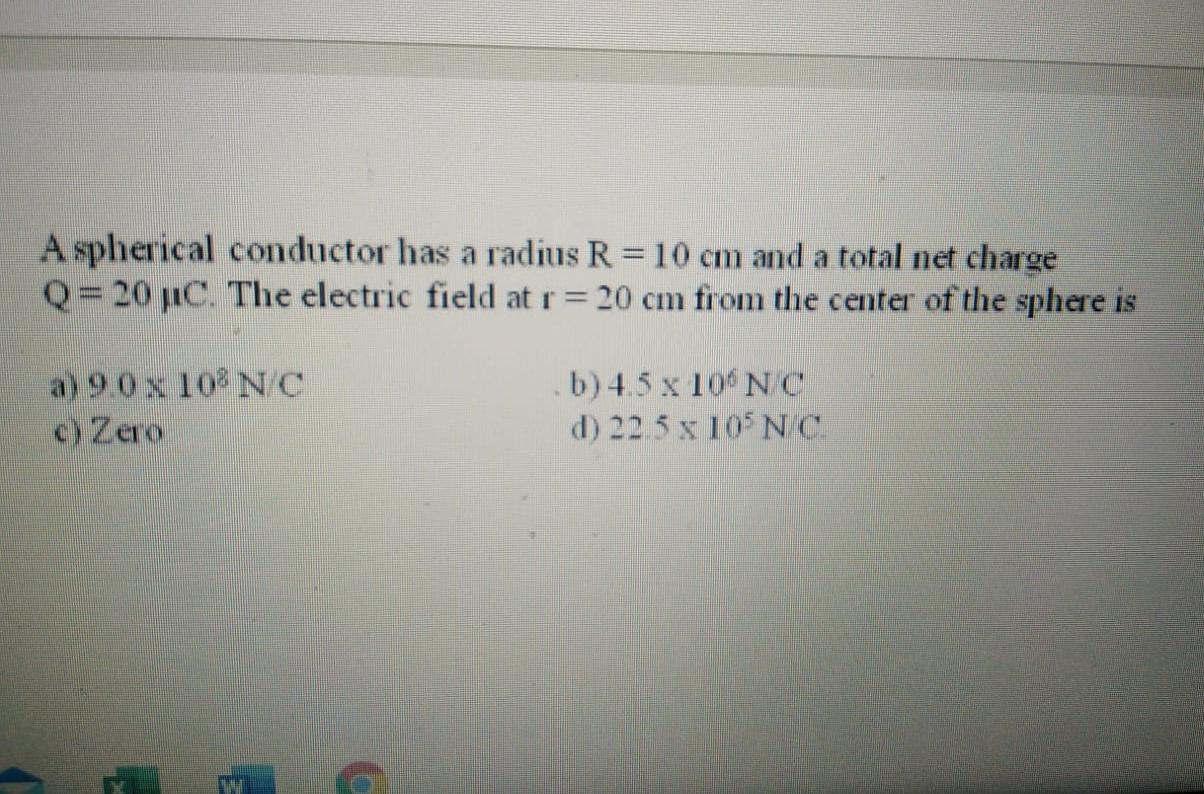 Solved A Spherical Conductor Has A Radius R 10 Cm And A Chegg