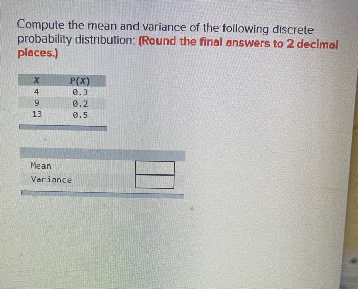 Solved Compute The Mean And Variance Of The Following Chegg