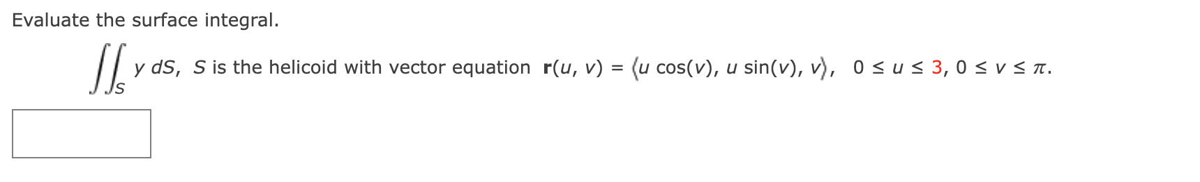 Solved Evaluate The Surface Integral Syds S Is The Chegg