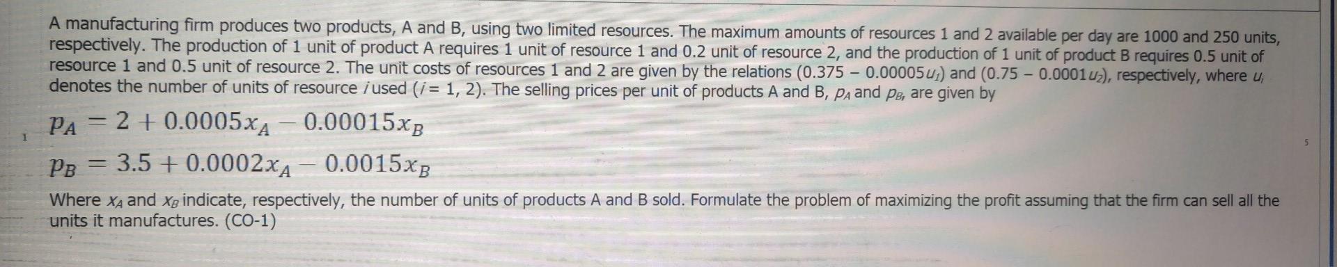 Solved A Manufacturing Firm Produces Two Products A And B Chegg