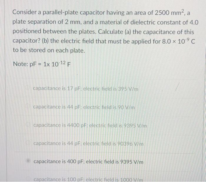 Solved Consider A Parallel Plate Capacitor Having An Area Of Chegg