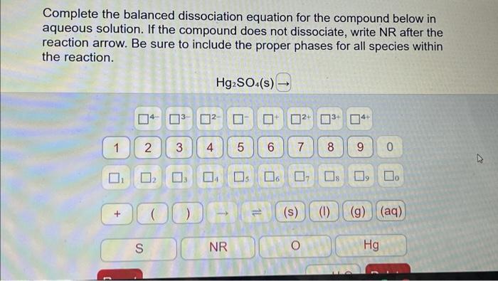 Solved Complete The Balanced Dissociation Equation For The Chegg