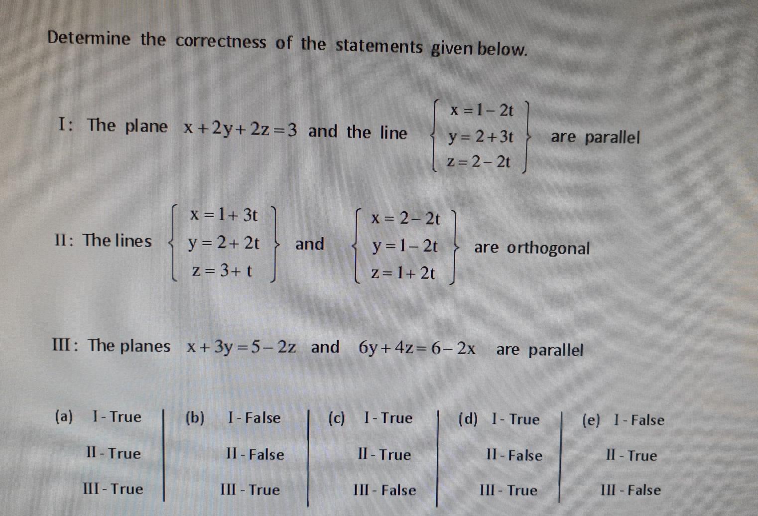 Solved Determine The Correctness Of The Statements Given Chegg