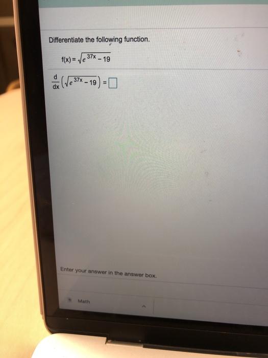 Solved Differentiate The Following Function F X Ve 37 Chegg