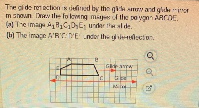 Solved The Glide Reflection Is Defined By The Glide Arrow Chegg