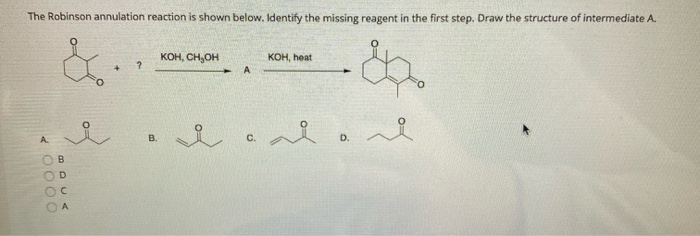 Solved The Robinson Annulation Reaction Is Shown Below Chegg