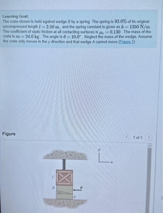 Solved Leaming Goal The Crate Shown Is Held Against Wedge B Chegg