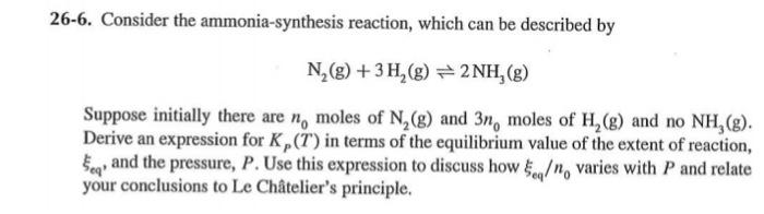 Solved 26 6 Consider The Ammonia Synthesis Reaction Which Chegg