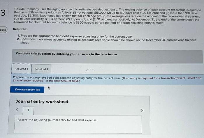 Solved Casilda Company Uses The Aging Approach To Estimate Chegg