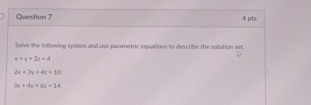 Solved Question Ptssolve The Following System And Use Chegg