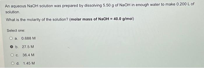 Solved An Aqueous Naoh Solution Was Prepared By Dissolving Chegg