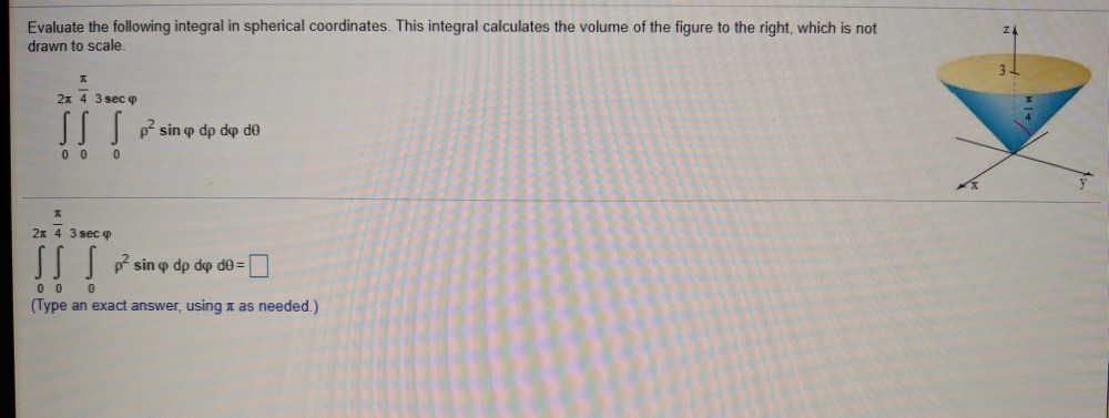 Solved Evaluate The Following Integral In Spherical Chegg