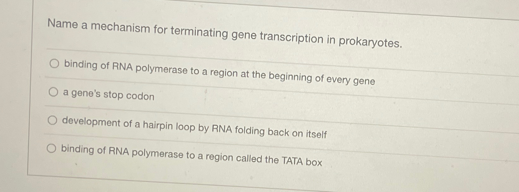 Solved Name A Mechanism For Terminating Gene Transcription Chegg