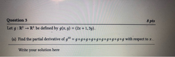 Solved Pts Question Let G R R Be Defined By G X Y Chegg