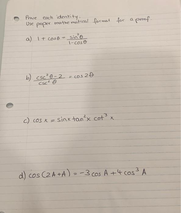 Solved Prove Each Identity Use Proper Mathematical Format Chegg