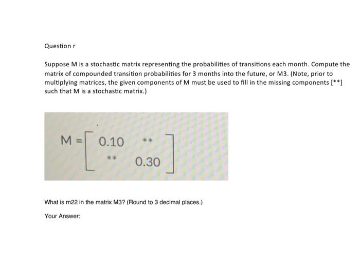 Solved Suppose M Is A Stochastic Matrix Representing The Chegg