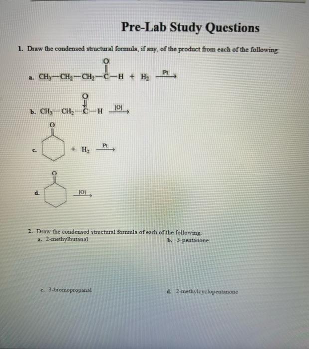 Solved Pre Lab Study Questions Draw The Condensed Chegg