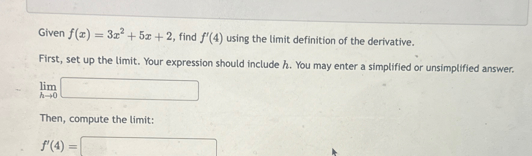 Solved Given F X 3x2 5x 2 Find F 4 Using The Limit Chegg