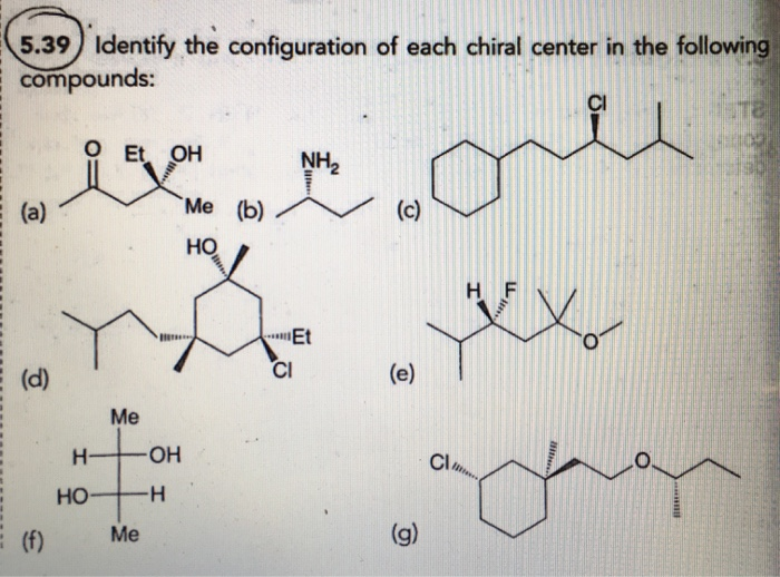 Solved Identify The Configuration Of Each Chiral Chegg