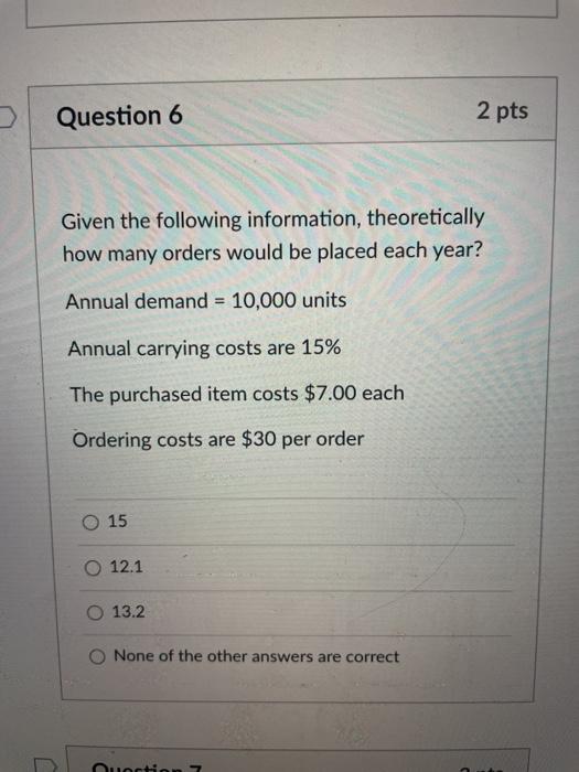 Solved Question 6 2 Pts Given The Following Information Chegg