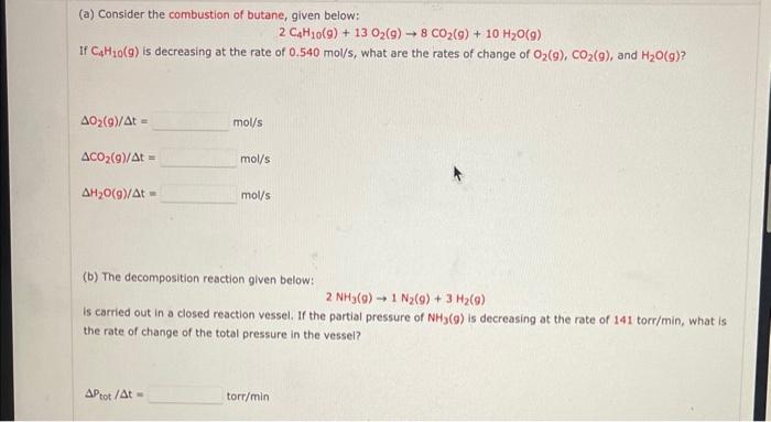 Solved A Consider The Combustion Of Butane Given Below Chegg