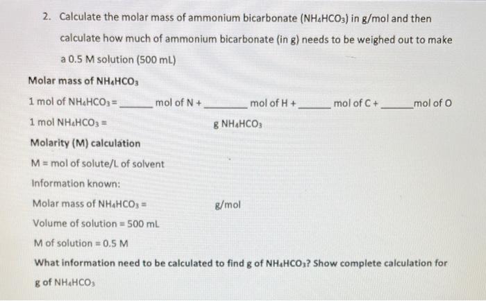 Solved 2 Calculate The Molar Mass Of Ammonium Bicarbonate Chegg